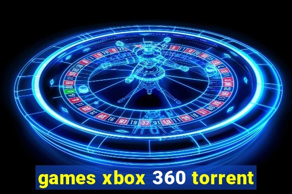 games xbox 360 torrent